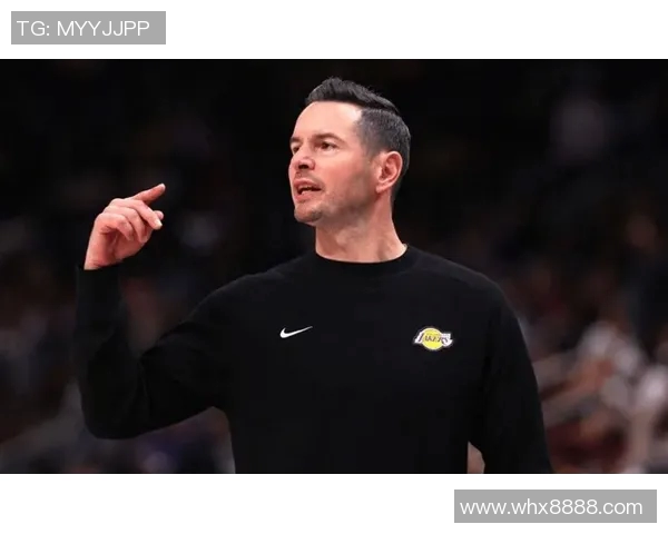 雷迪克谈詹姆斯训练策略强调今年应适度调整备战节奏