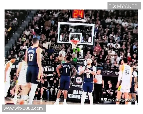 季前赛大胜墨尔本联贝弗利警告对手不可小觑鹈鹕队实力 季前赛大胜墨尔本联贝弗利警告对手不可小觑鹈鹕队实力